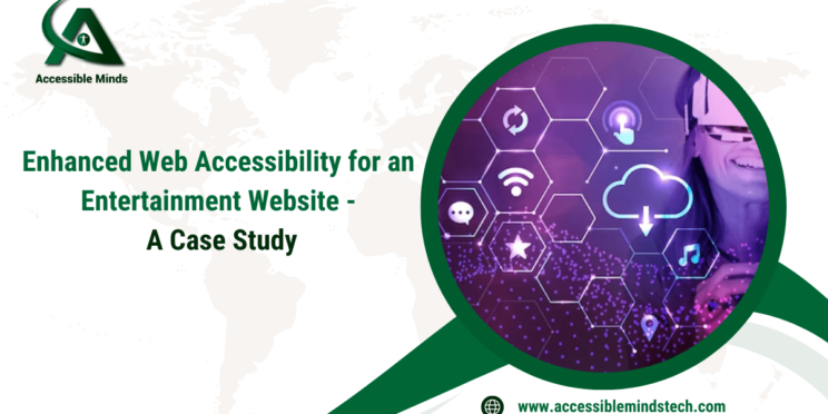 Enhanced Web Accessibility for an Entertainment Website - A Case Study