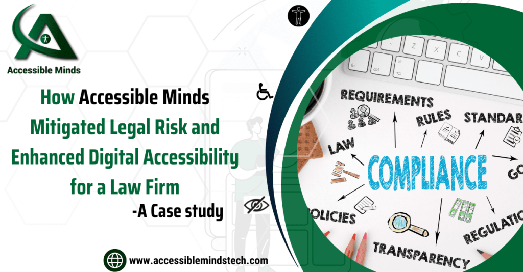 How Accessible Minds Mitigated Legal Risk