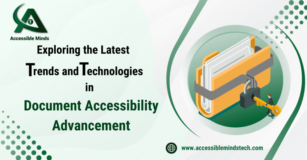 Latest Trends and Technologies in Document Accessibility Advancement