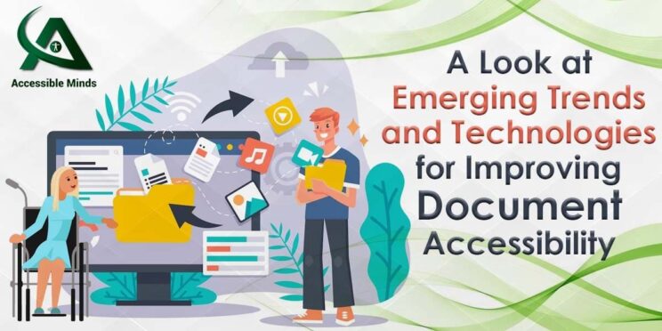 A Look at Emerging Trends and Technologies for Improving Document Accessibility