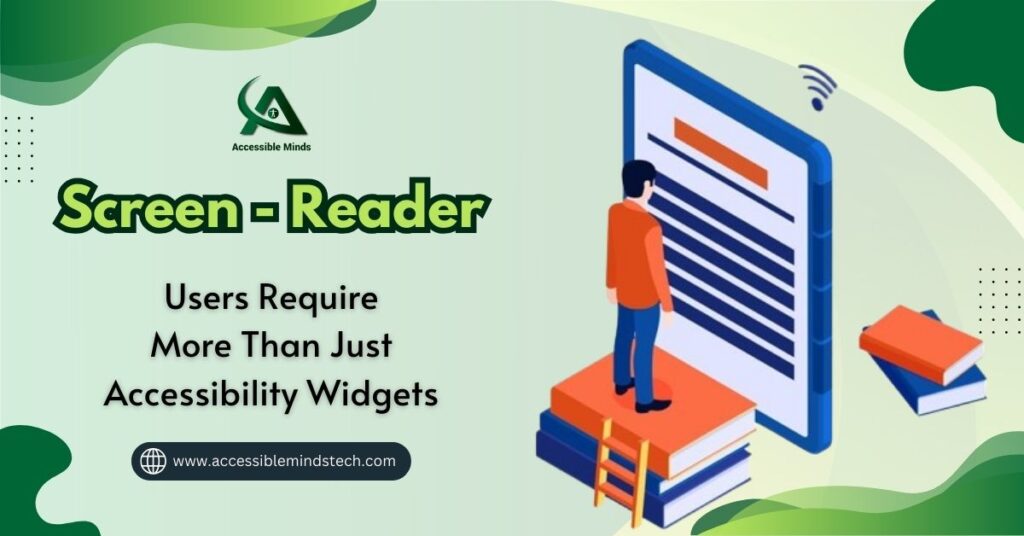Screen-Reader Users Require More Than Just Accessibility Widgets