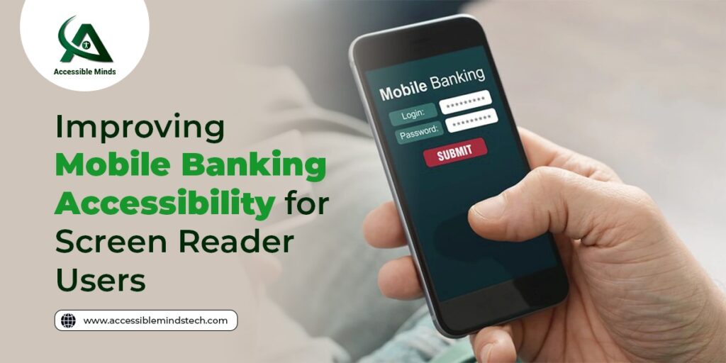 Improving Mobile Banking Accessibility for Screen Reader Users