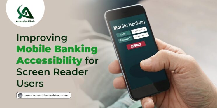 Improving Mobile Banking Accessibility for Screen Reader Users