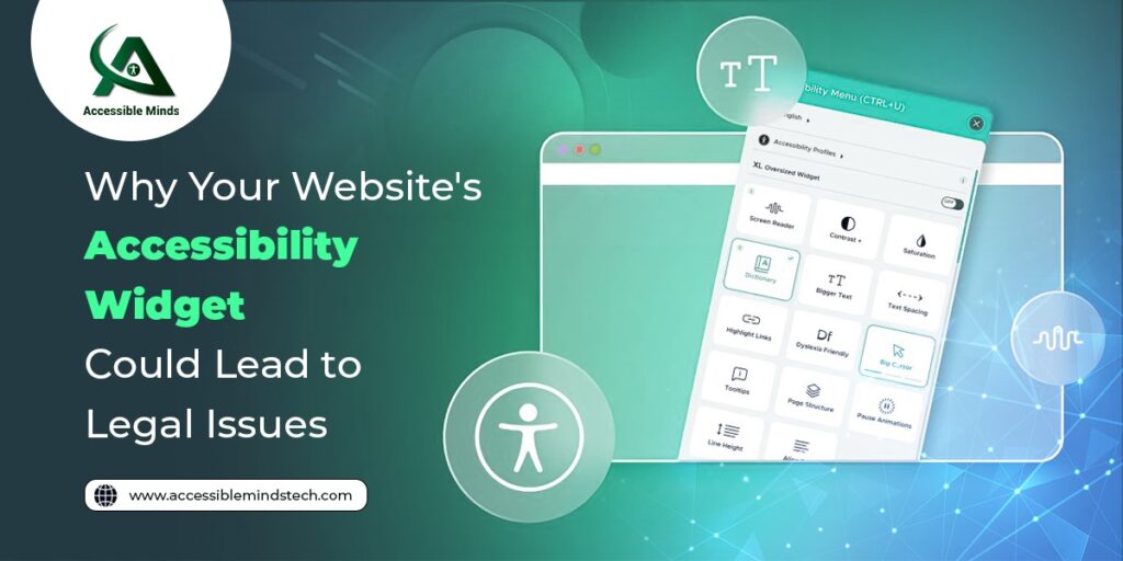 Why Your Website's Accessibility Widget Could Lead to Legal Issues