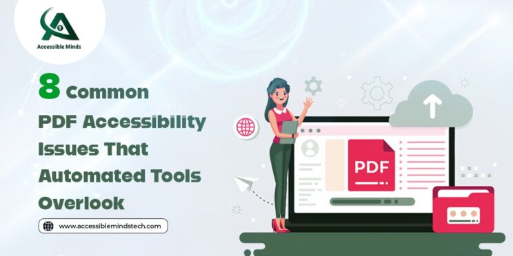 8 Common PDF Accessibility Issues That Automated Tools Overlook