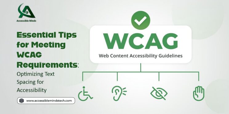 Essential Tips for Meeting WCAG Requirements: Optimizing Text Spacing for Accessibility