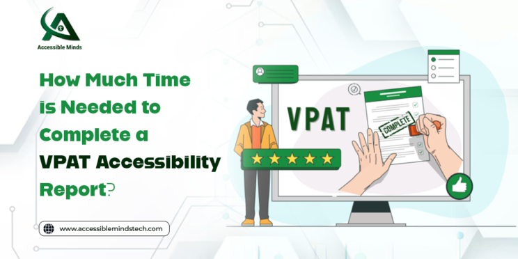 How Much Time is Needed to Complete a VPAT Accessibility Report?