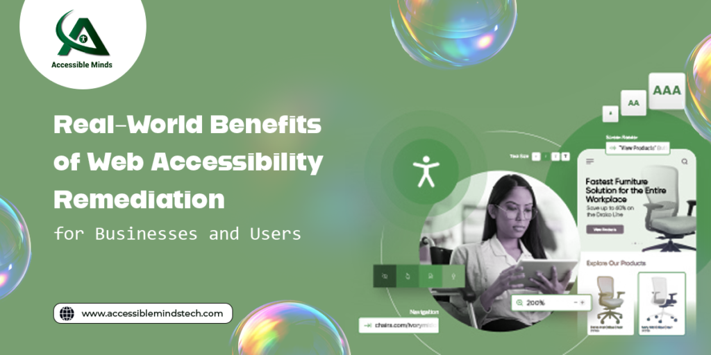 Real-World Benefits of Web Accessibility Remediation for Businesses and Users