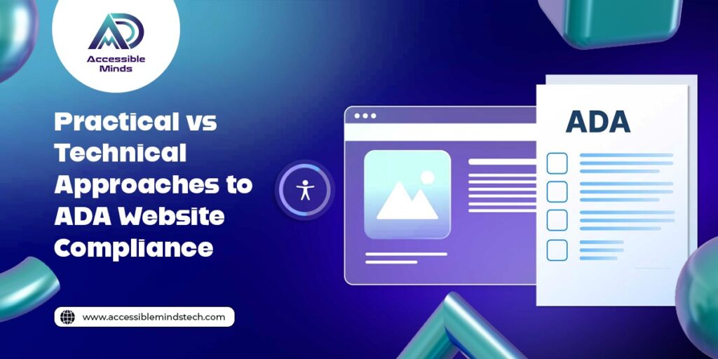 Practical vs. Technical Approaches to ADA Website Compliance