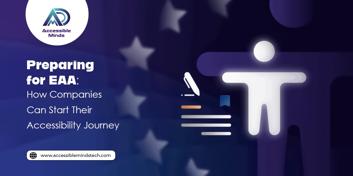 Preparing for EAA: How Companies Can Start Their Accessibility Journey