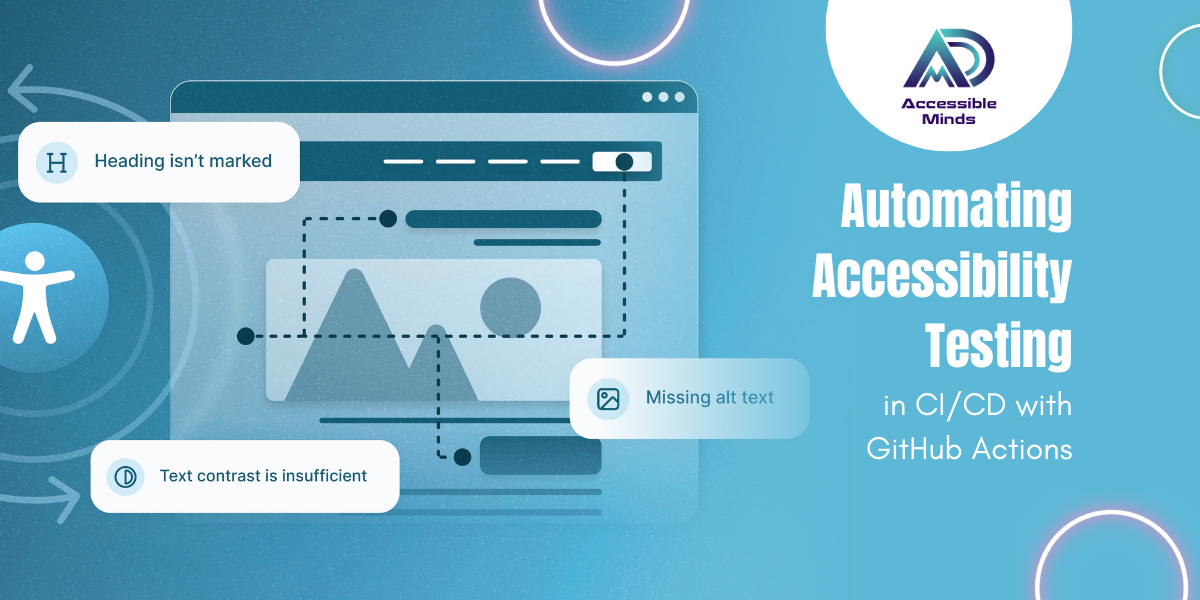 Automating Accessibility Testing in CI/CD with GitHub Actions
