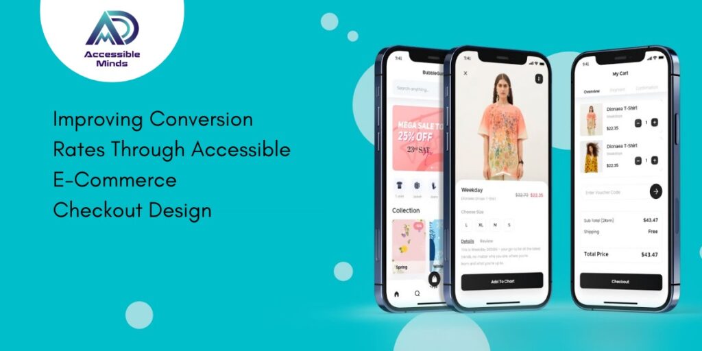 Improving Conversion Rates Through Accessible e-Commerce Checkout Design